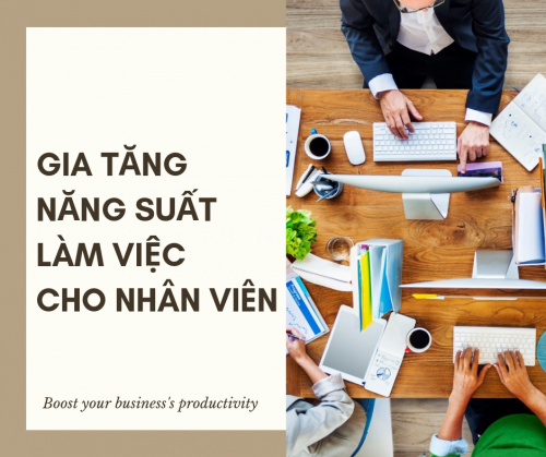 4 cách gia tăng năng suất làm việc của nhân viên