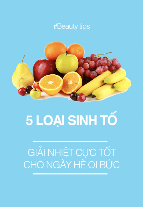 5 loại sinh tố giải nhiệt cực tốt cho ngày hè nóng bức