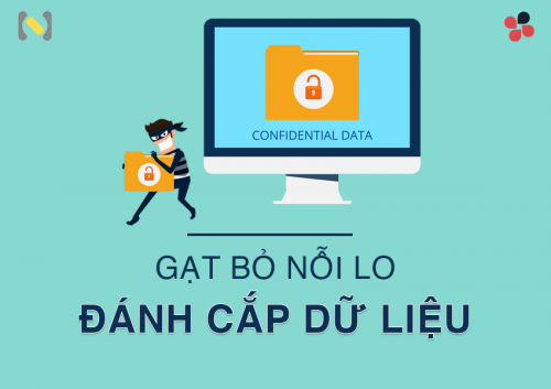 Gạt bỏ nỗi lo đánh cắp dữ liệu