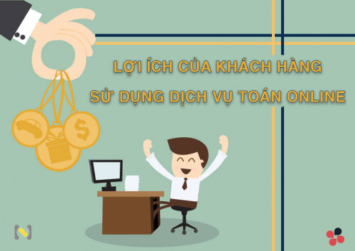 Lợi ích của khách hàng khi sử dụng dịch vụ Kế toán online
